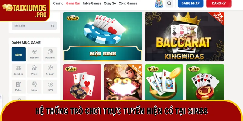 Hệ thống trò chơi trực tuyến hiện có tại Sin88