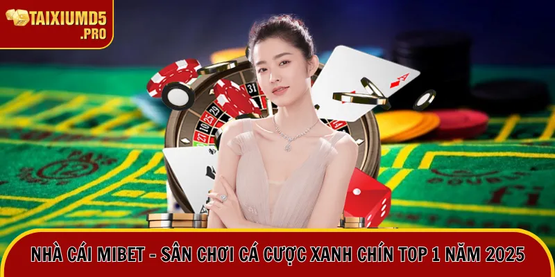 nhà cái mibet