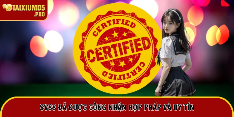 Nhà cái SV88 được công nhận hợp pháp